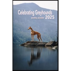 2025 Celebrating Greyhounds Weekly Desk Calendar